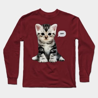 Meow... Long Sleeve T-Shirt